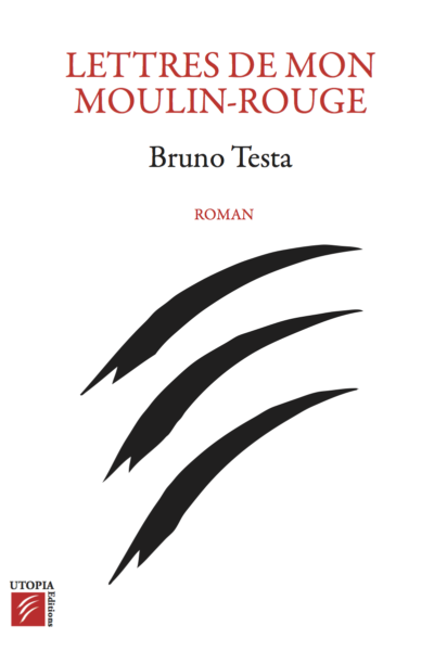 Lettres-de-mon-moulin-rouge_Bruno-Testa