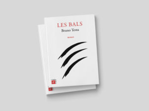 Les bals-Bruno Testa